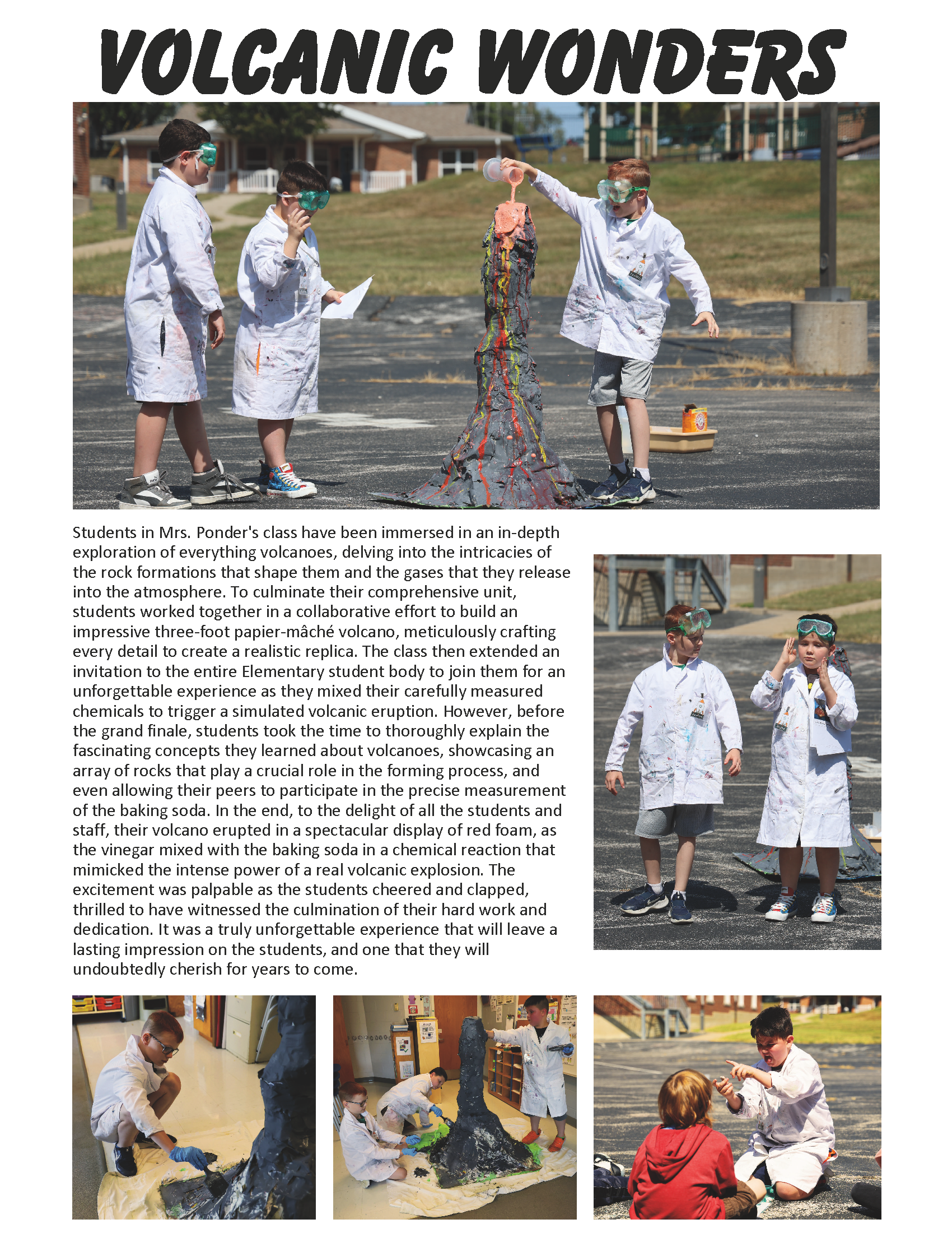 Elementary students unit on Volcanos and creating a three foot volcano and making it erupt.